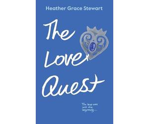 Heather Grace Stewart The Love Quest (Tascabile) Timeless Love Chronicles