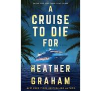 Heather Graham A Cruise to Die for (Copertina rigida)