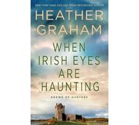 Heather Graham When Irish Eyes Are Haunting (Tascabile)