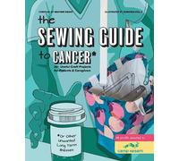 Heather Grant The Sewing Guide to Cancer (Copertina rigida)