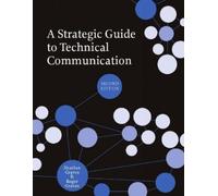 Heather Graves Roger Grav A Strategic Guide to Technical Communicati (Tascabile)