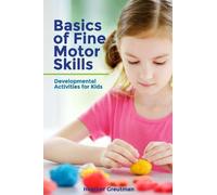 Heather Greutman Basics of Fine Motor Skills (Tascabile)