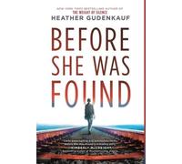 Heather Gudenkauf Before She Was Found (Tascabile)