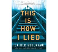 Heather Gudenkauf This Is How I Lied (Tascabile)