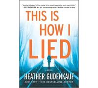 Heather Gudenkauf This Is How I Lied (Tascabile)