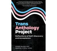Heather H Kirby Chrissy Boylan Trans Anthology Project (Tascabile)