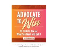 Heather Hansen Advocate to Win (Copertina rigida)