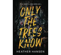 Heather Hansen Only The Trees Know (Tascabile)