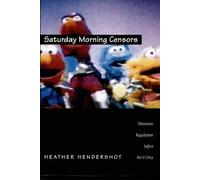 Heather Hendershot Saturday Morning Censors (Tascabile) Console-ing Passions