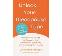 Heather Hirsch Unlock Your Menopause Type (Tascabile)