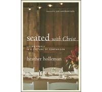 Heather Holleman Joni Tada Seated With Christ (Tascabile)