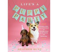 Heather Hunt Life's a Puppy Party (Copertina rigida)