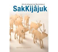 Heather Igloliorte SakKijâjuk (Copertina rigida)