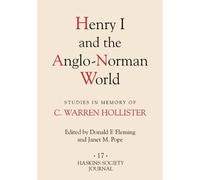 Heather J Tanner Henry I and the Anglo-Norman World (Copertina rigida)