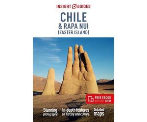 Heather Jasper Insight Guides Chile and Rapa Nui (Easter Island): Tr (Tascabile)