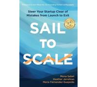 Heather Jerrehian Maria Fernandez Guajardo Mona Sabet Sail to Scale (Tascabile)