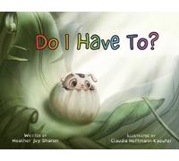 Heather Joy Sharon Do I Have To? (Tascabile)