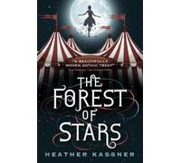 Heather Kassner The Forest of Stars (Tascabile)