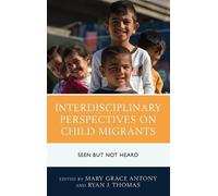 Heather L. Brid Interdisciplinary Perspectives on Child Migra (Copertina rigida)