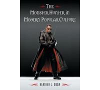 Heather L. Duda The Monster Hunter in Modern Popular Culture (Tascabile)