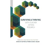 Heather Lattimer Surviving and Thriving with Teacher Action Research (Tascabile)