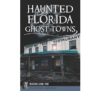 Heather Leigh Landon Haunted Florida Ghost Towns (Tascabile)