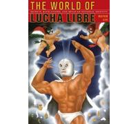 Heather Levi The World of Lucha Libre (Tascabile)