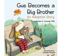 Heather Lonczak Gus Becomes a Big Brother (Copertina rigida)