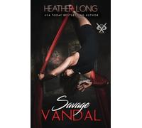 Heather Long Savage Vandal (Copertina rigida) 82nd Street Vandals