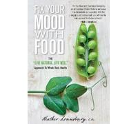 Heather Lounsbury Fix Your Mood with Food (Tascabile)