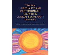 Heather M. Boyn Trauma, Spirituality, and Posttraumatic Growt (Copertina rigida)