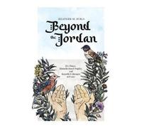 Heather M Surls Beyond the Jordan (Tascabile)