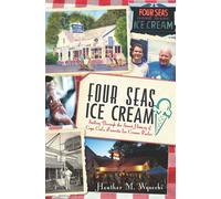 Heather M. Wysocki Four Seas Ice Cream (Tascabile)