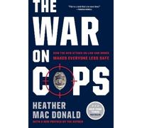 Heather Mac Donald The War on Cops (Tascabile)