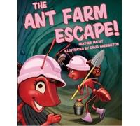 Heather Macht The Ant Farm Escape (Copertina rigida)