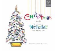 HEATHER MACPHAIL; CINCINNATI MAY FESTIVAL CHORUS; Christmas With The Cinci (CD)