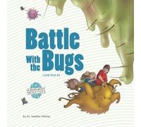 Heather Manley Battle with the Bugs (Tascabile) Human Body Detectives