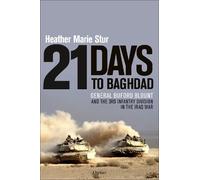 Heather Marie Stur 21 Days to Baghdad (Copertina rigida)