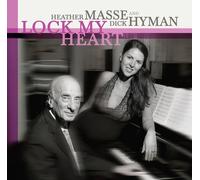 Heather Masse & Dick Hyman Lock My Heart (CD)