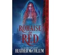 Heather McCollum Rohaise the Red (Tascabile)
