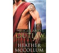 Heather McCollum The Highland Outlaw (Tascabile) Campbells