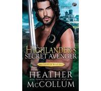 Heather McCollum The Highlander's Secret Avenger (Tascabile)