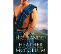 Heather McCollum The Savage Highlander (Tascabile) Campbells