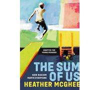 Heather McGhee The Sum of Us (Adapted for Young Readers) (Copertina rigida)