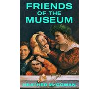 Heather McGowan Friends of the Museum (Copertina rigida)