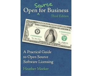 Heather Meeker Open (Source) for Business (Tascabile)