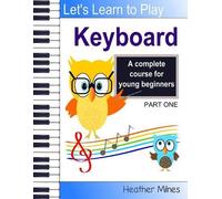 Heather Milnes Learn to Play Keyboard (Tascabile)