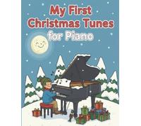 Heather Milnes My First Christmas Tunes for Piano (Tascabile)
