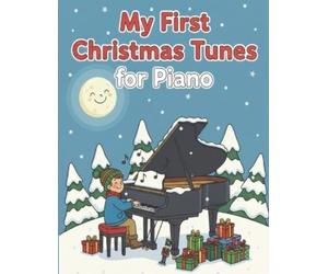 Heather Milnes My First Christmas Tunes for Piano (Tascabile)