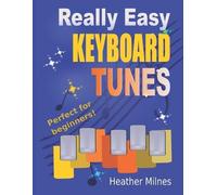 Heather Milnes Really Easy Keyboard Tunes (Tascabile)